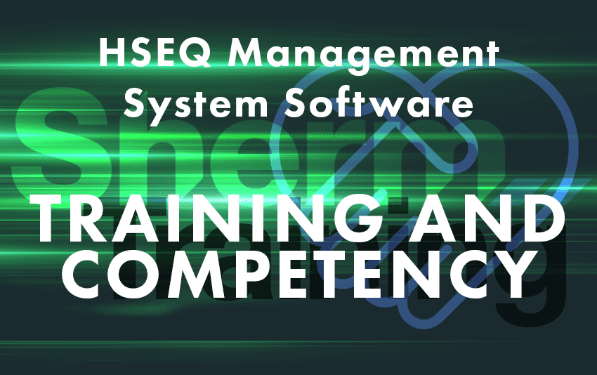 HSEQ Management System Software for Managing Training and Competency Assessment Tests