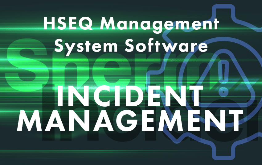 HSEQ Management System Software for Incident Management Software